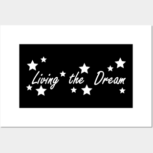 living the dream Posters and Art